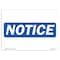 Signmission OSHA Notice, 3.5" Height, NOTICE Notice Label, 5" X 3.5", Landscape OS-NS-D-35-L-16276 - alternate 1